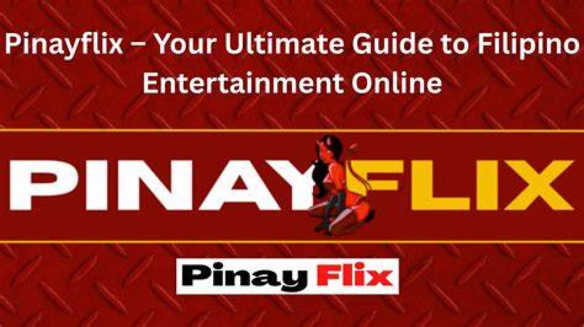 Exploring Pinay Flix Tv: Your Ultimate Guide to Filipino Entertainment
