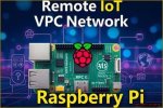 Setting up Remote Iot Vpc Ssh Raspberry Pi Aws Download on Windows: the Ultimate Guide